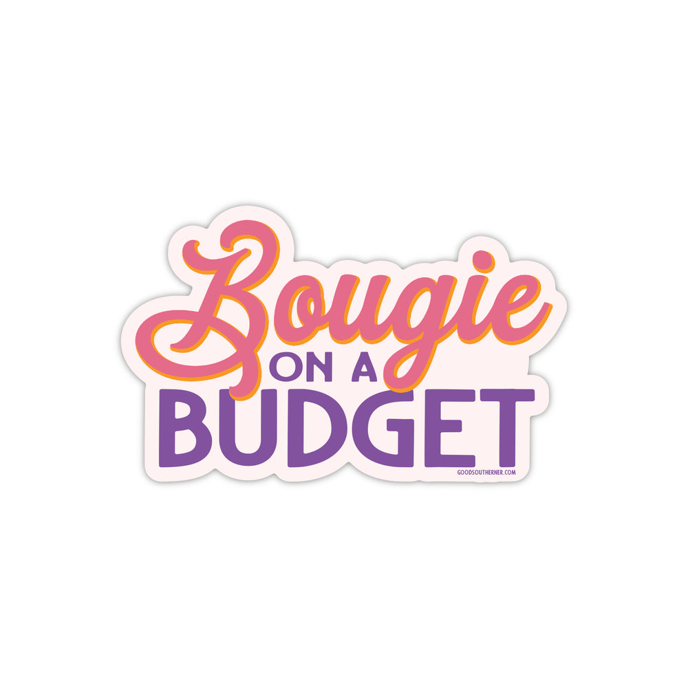Bougie On A Budget Sticker - Good Southerner