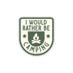 I would Rather Be Camping Sticker