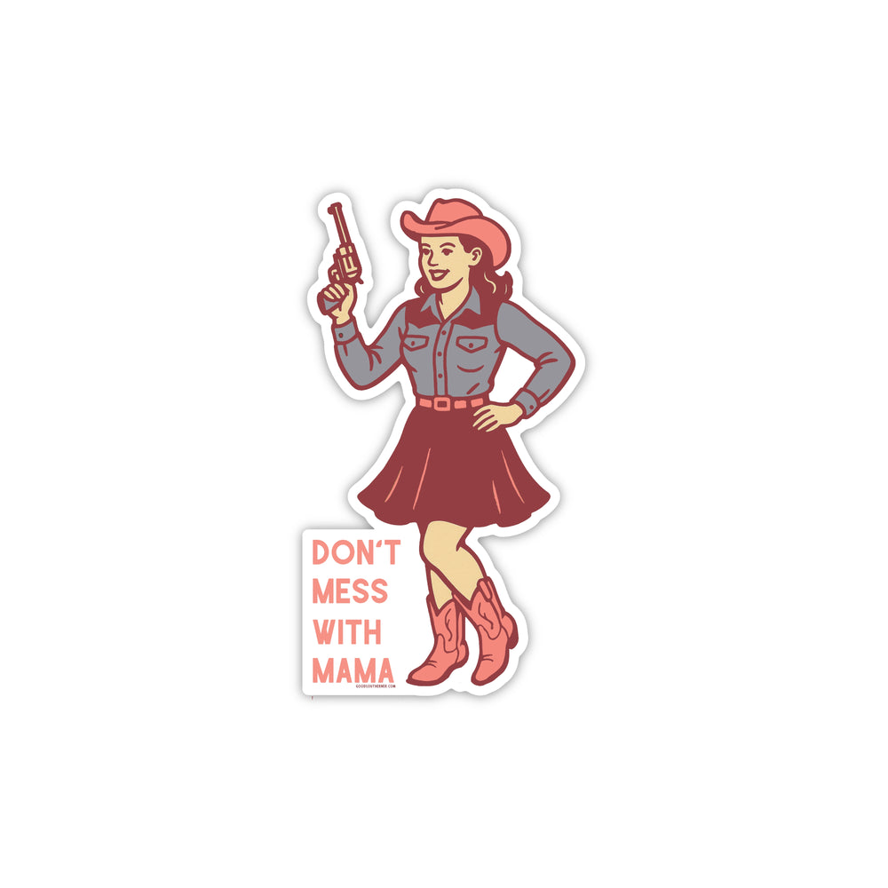 Don't Mess With Mama Sticker