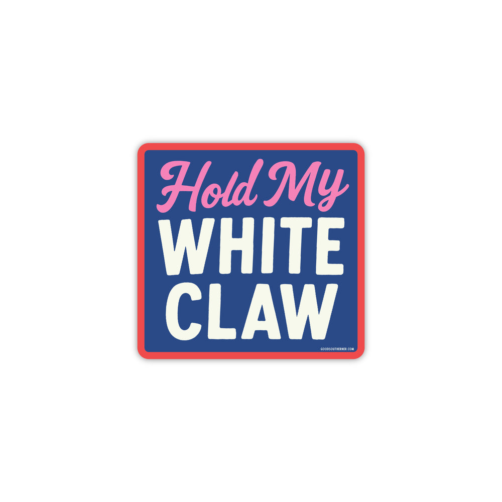 Hold My White Claw
