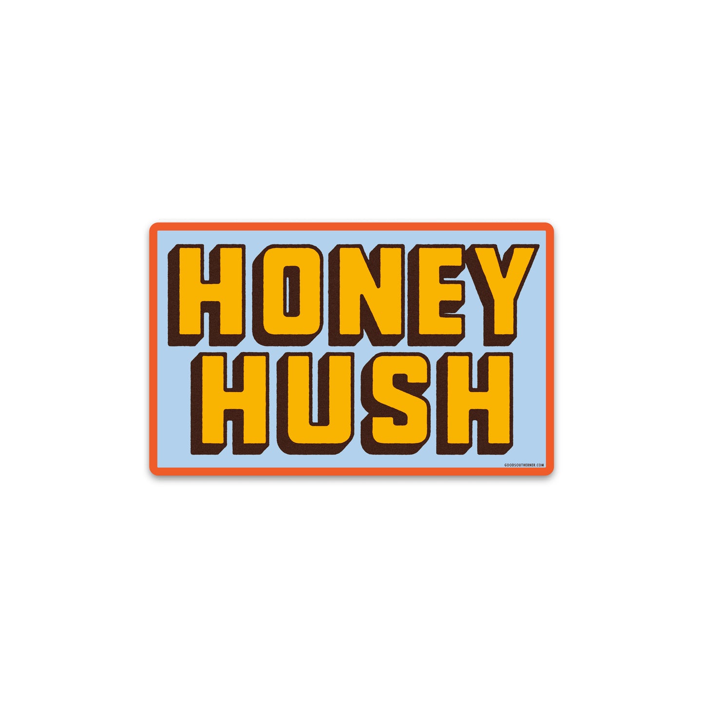 Honey Hush - Good Southerner