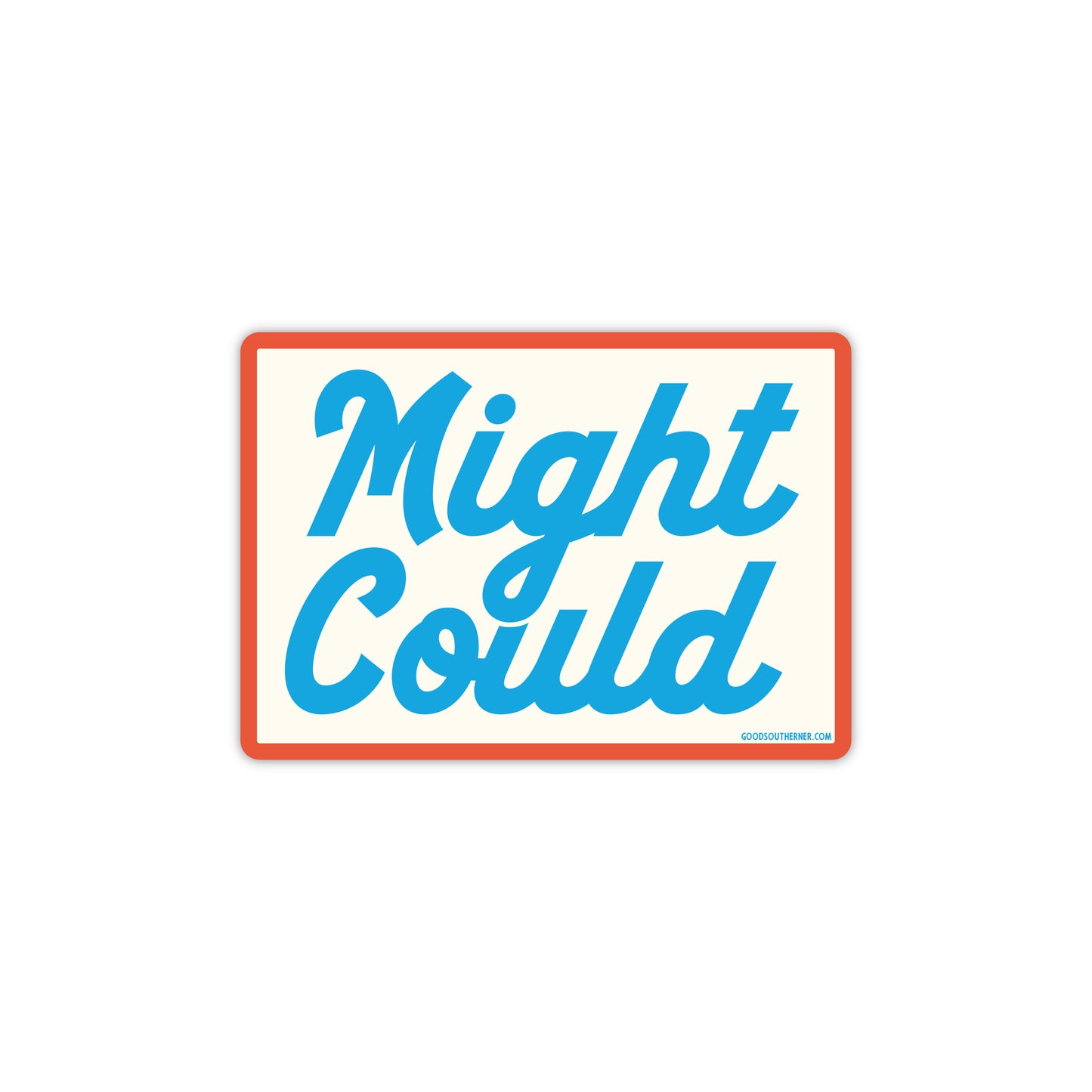 Might Could Sticker - Good Southerner