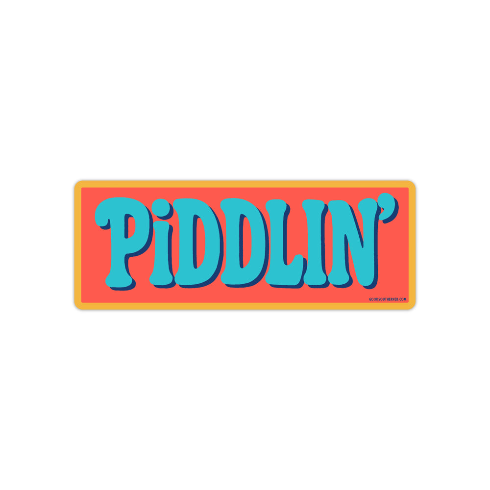 Piddlin'