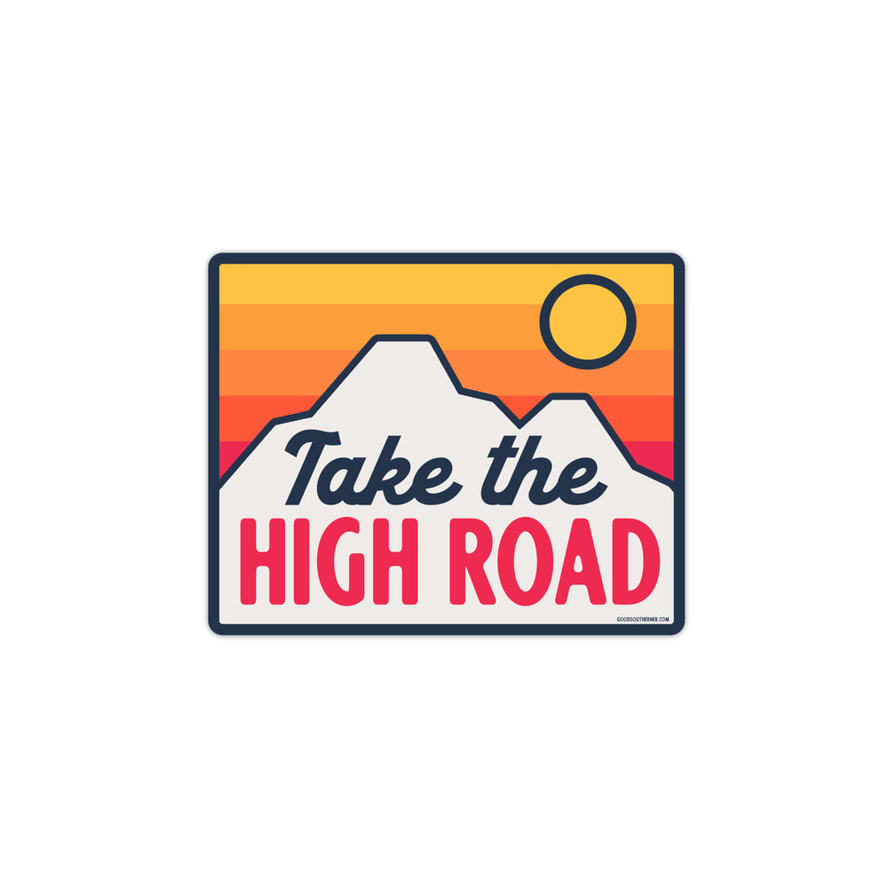 Take The High Road Sticker