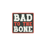 Bad To The Bone Sticker - Good Southerner