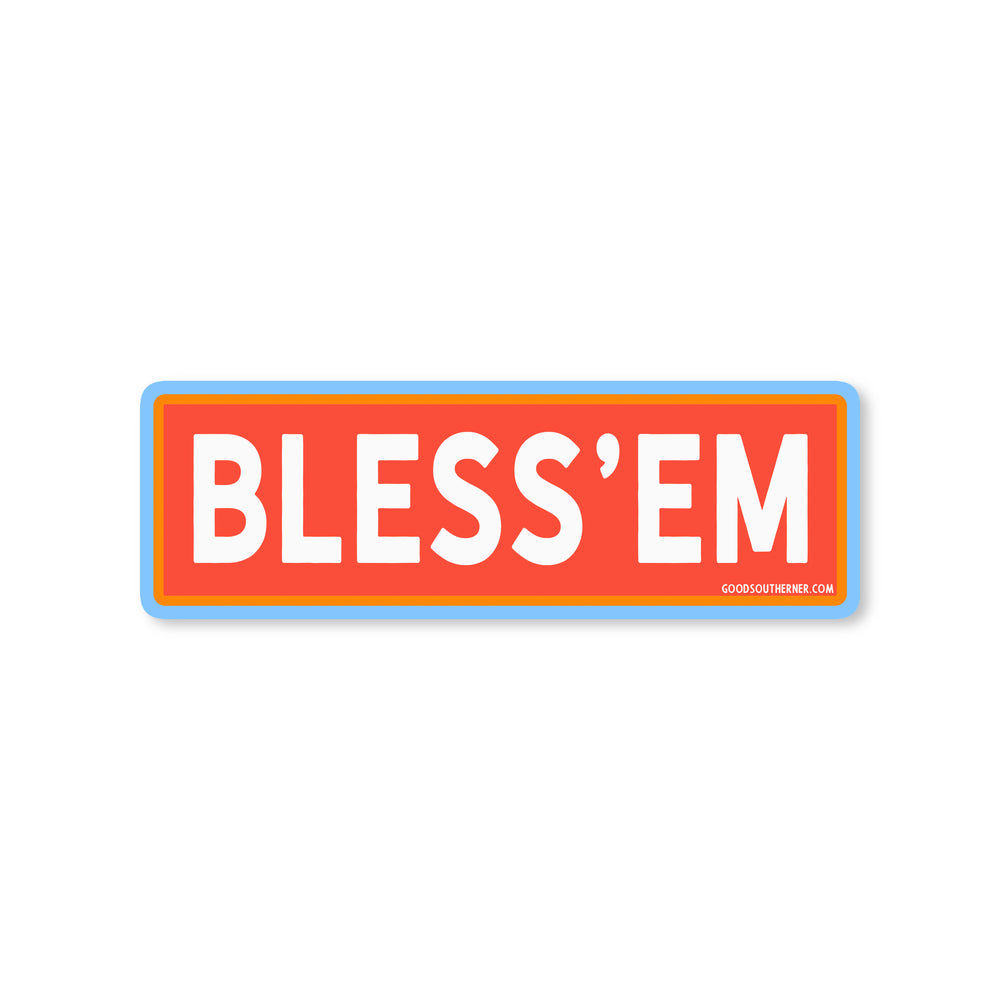 Bless'em Sticker - Good Southerner