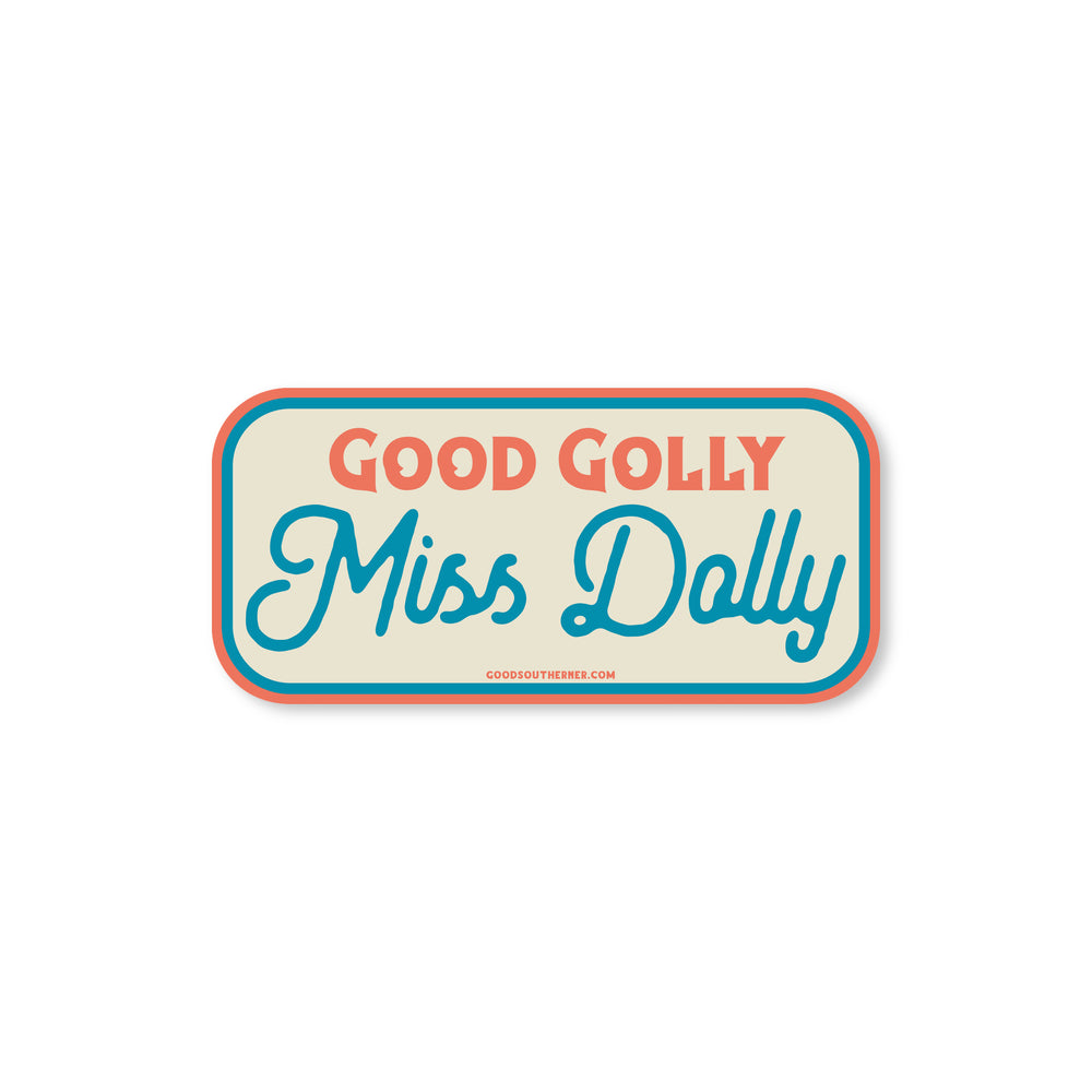 Good Golly Miss Dolly Sticker