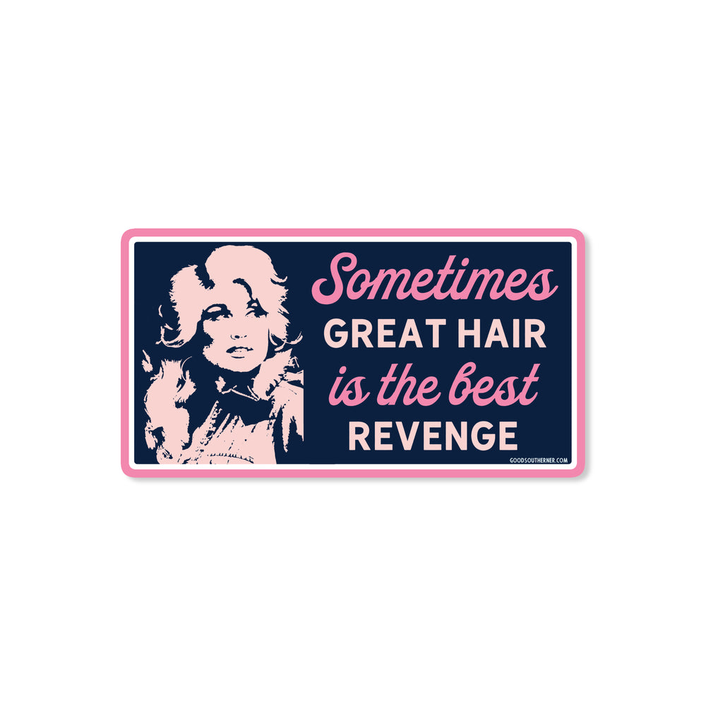 Dolly: Sometimes Great Hair Is The Best Revenge Sticker