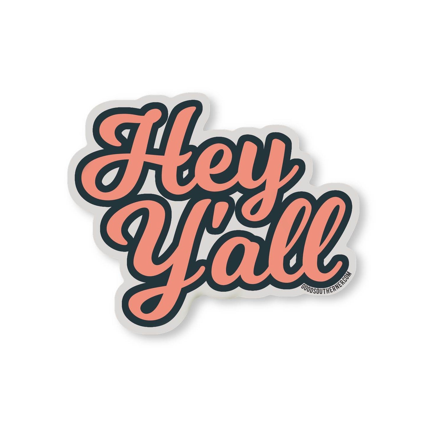 Hey Y'all Sticker - Good Southerner
