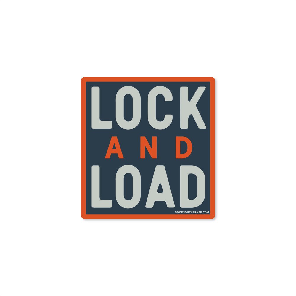Lock and Load Sticker - Good Southerner