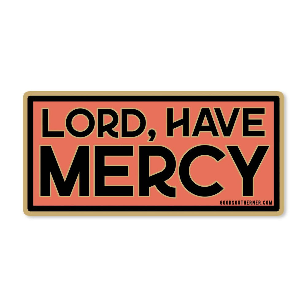 Lord, Have Mercy Sticker - Good Southerner