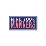 Mind Your Manners Sticker - Good Southerner