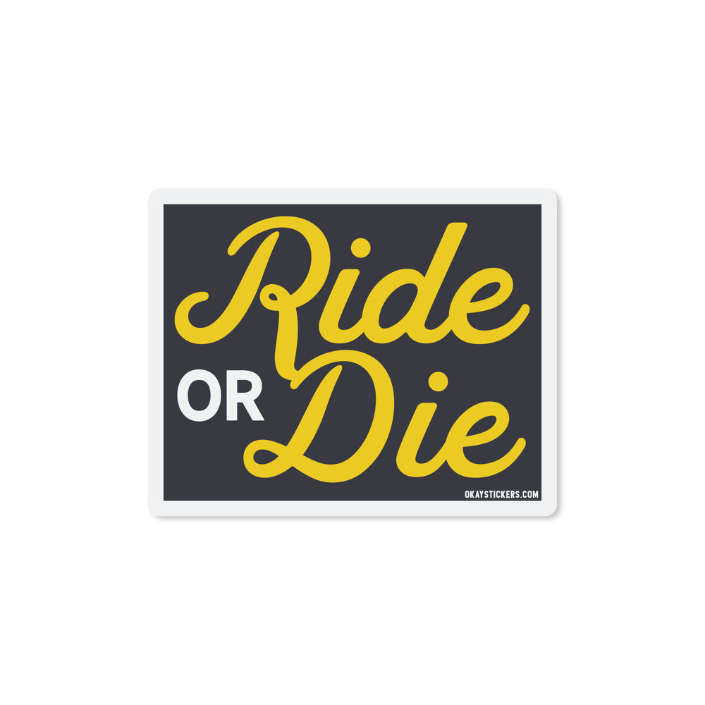 Ride Or Die Sticker - Good Southerner