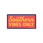 Southern Vibes Only Sticker - Good Southerner