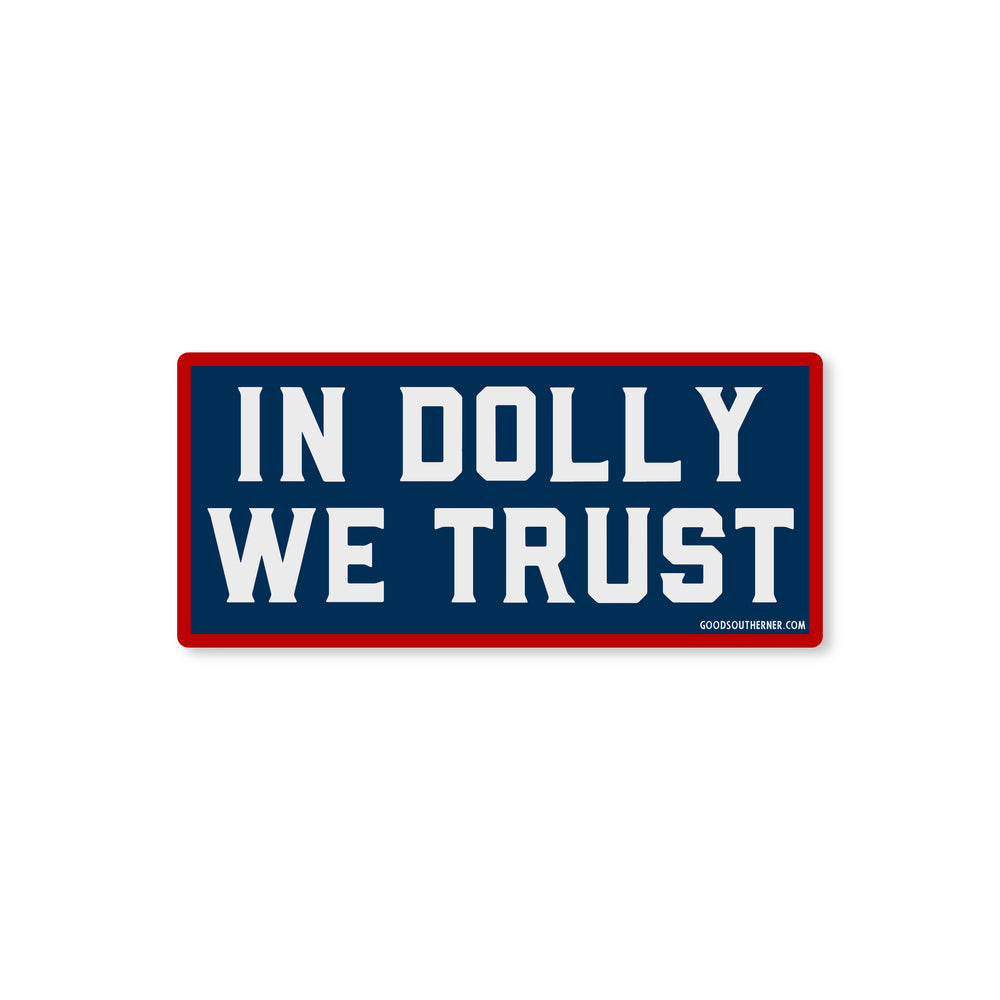 In Dolly We Trust Sticker