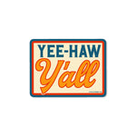Yee-Haw Y'all Sticker - Good Southerner
