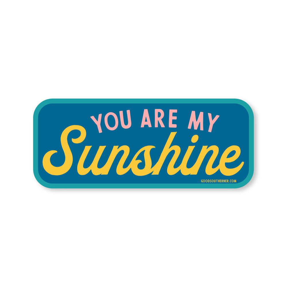 You Are My Sunshine Sticker